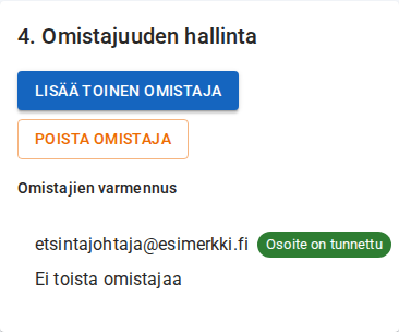 Omistajuuden ottamisen jälkeen